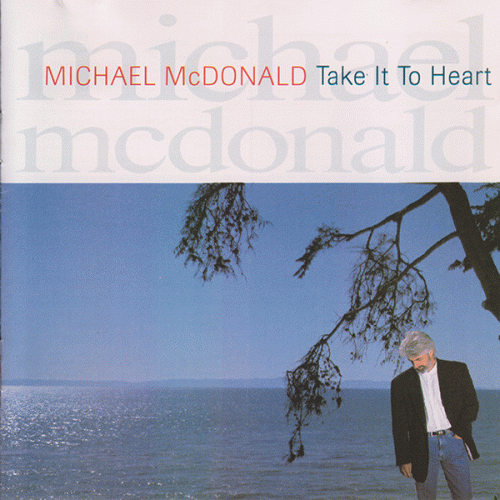 Michael McDonald : Take It to Heart